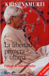 LIBERTAD PRIMERA Y ULTIMA