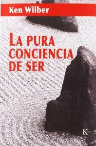 PURA CONCIENCIA DE SER, LA