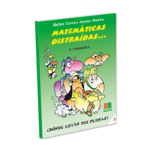 ****MATEMATICAS DISTRAIDAS  2 PRIMARIA DONDE ESTAN MIS PLUMAS