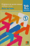 PROGRAMA ACCION TUTORIAL 1 ESO - GUIA DEL TUTOR (ACT/RECURS