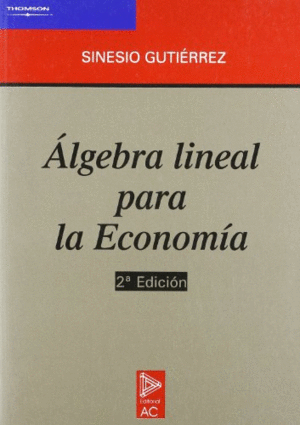 ALGEBRA LINEAL PARA LA ECONOM�A