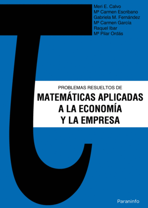 PROBLEMAS RESUELTOS MATEMATICAS APLICADAS ECONOMIA Y LA EMPRESA