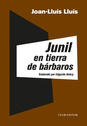 JUNIL EN TIERRA DE B�RBAROS