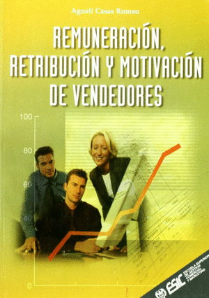 REMUNERACION RETRIBUCION Y MOTIVACION DE VENDEDORES