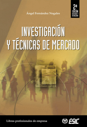 INVESTIGACION Y TECNICAS DE MERCADO 2� EDICION