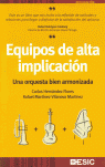 EQUIPOS DE ALTA IMPLICACION - UNA ORQUESTA BIEN ARMONIZADA