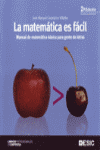 MATEMATICA ES FACIL, LA 2� ED