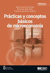 PRACTICAS Y CONCEPTOS BASICOS DE MICROECONOMIA - 4 EDIC