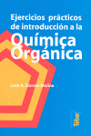 EJERCICIOS PRACTICOS DE INTRODUCCION A LA QUIMICA ORGANICA