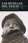 HUELLAS DEL EXILIO, LAS