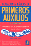 ACTUACIONES BASICAS EN PRIMEROS AUXILIOS 3 ED