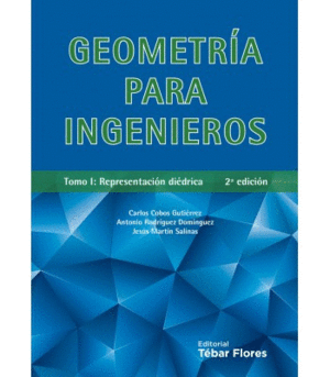 GEOMETRIA PARA INGENIEROS. TOMO I: REPRESENTACION DIEDRICA