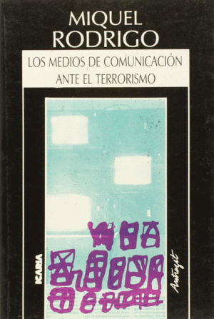 MEDIOS DE COMUNICACION ANTE EL TERRORISMO