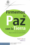 FIRMEMOS LA PAZ CON LA TIERRA