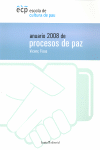 ANUARIO 2008 DE PROCESOS DE PAZ