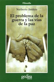 PROBLEMA DE LA GUERRA Y LAS VIAS DE LA PAZ, EL