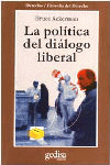 POLITICA DEL DIALOGO LIBERAL, LA