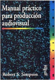 MANUAL PRACTICO PARA PRODCCION AUDIOVISUAL