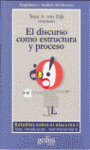 DISCUROS COMO ESTRUCTURA Y PROCESO, EL