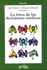 ETICA DE LAS DECISIONES MEDICAS. LA