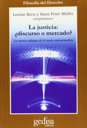 JUSTICIA DISCURSO O MERCADO, LA