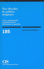 CIS 185 TRES DECADAS DE POLITICA URUGUAYA