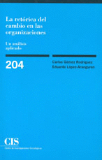 CIS 204 RETORICA DEL CAMBIO EN LAS ORGANIZACIONES