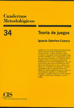 CUADERNOS METODOLOGICOS N34 - TEORIA DE JUEGOS
