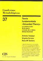 CUADERNOS METODOLOGICOS CIS N37 TEORIA FUNDAMENTADA GROUNDED