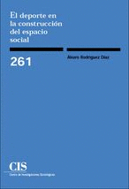 DEPORTE EN LA CONSTRUCCION DEL ESPACIO SOCIAL, EL