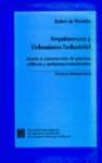 ARQUITECTURA Y URBANISMO INDUSTRIAL