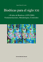 BIOETICAS PARA EL SIGLO XXI