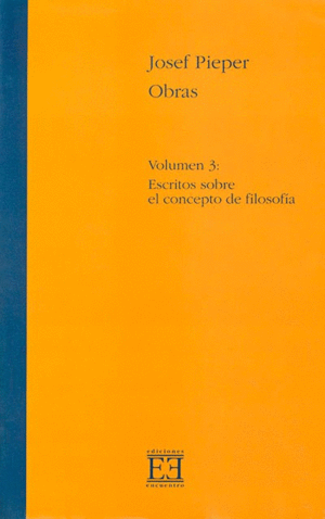 ESCRITOS SOBRE EL CONCEPTO DE FILOSOFIA. OBRAS TOMO 3