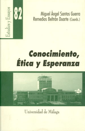 CONOCIMIENTO ETICA Y ESPERANZA - ESTUDIOS Y ENSAYOS/82