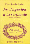 NO DESPERTIS A LA SERPIENTE