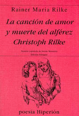 LA CANCION DE AMOR Y MUERTE DEL ALFEREZ CRHISTOPH RILKE