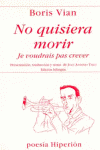 NO QUISIERA MORIR      (EDICION BILINGUE)