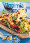 ALQUIMIA EN LA COCINA Y EN LA VIDA
