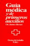 GUIA MEDICA Y DE PRIMEROS AUXILIOS