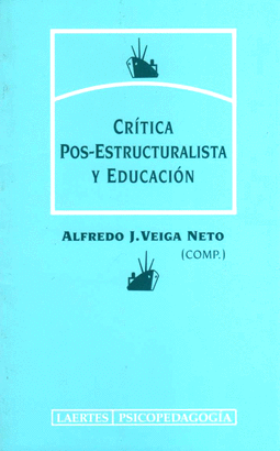 CRITICA POS ESTRUCTURALISTA Y EDUCACION