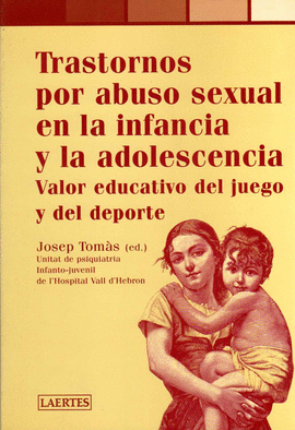 TRASTORNOS POR ABUSO SEXUAL INFANCIA Y ADOLESCENCIA