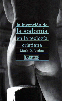 INVENCION DE LA SODOMIA EN LA TEOLOGIA CRISTIANA