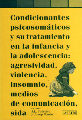 CONDICIONANTES PSICOSOMATICOS Y SU TRATAMIENTO INFANCIA ADOLESCEN