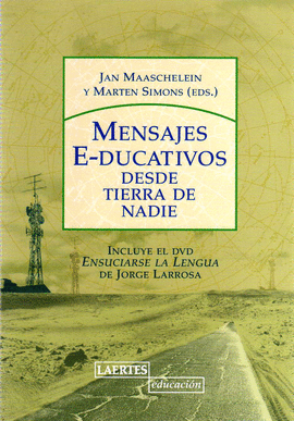 MENSAJES EDUCATIVOS DESDE TIERRA DE NADIE