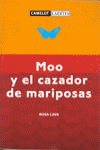 MOO Y EL CAZADOR DE MARIPOSAS