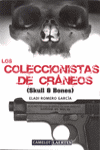 COLECCIONISTAS DE CRANEOS, LOS