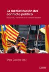 MEDIATIZACI�N DEL CONFLICTO POL�TICO, LA