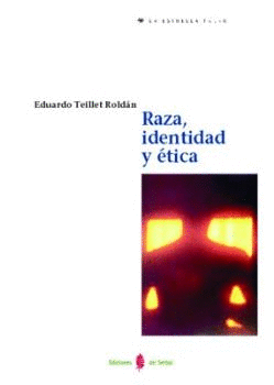 RAZA IDENTIDAD Y ETICA