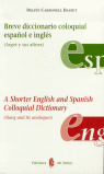BREVE DICCIONARIO COLOQUIAL ESPA�OL E INGLES