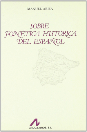 SOBRE FONETICA HISTORICA DEL ESPA�OL